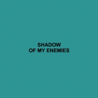 Shadow Of My Enemies