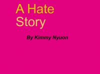 A  Hate Story