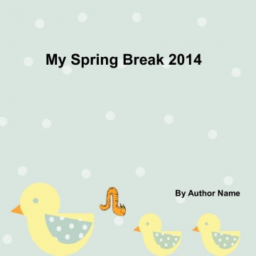 Spring Break 2014