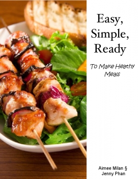 Easy, Simple, Ready to Make Heathy Meals