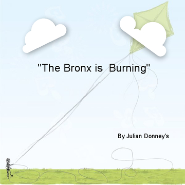 The Bronx is Burning