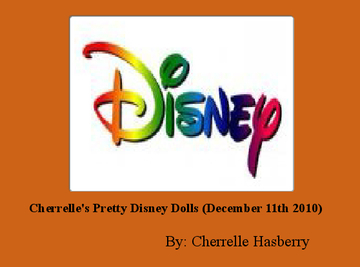 Cherrelle's Pretty Disney Dolls (December 11th 2010)