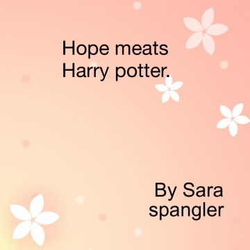 Harry potter meats Hope