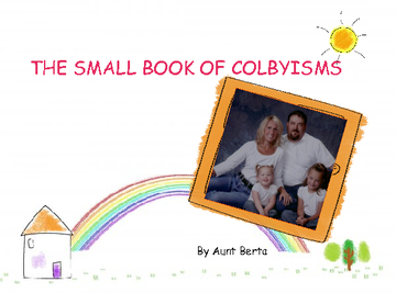 THE SMALL BOOK OF COLBYISMS