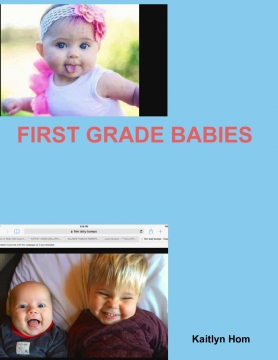 First Grade Babies