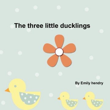 The three little ducklings