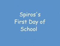 Spiros's First Day of School