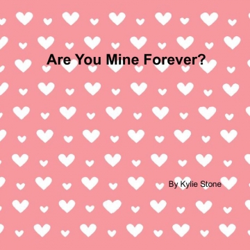 Are You Mine Forever?