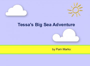 Tessa's Big Sea Adventure