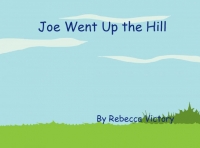 Joe Went Up the Hill