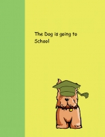The Dog going to School
