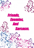 Friends, Enemies, and Sarcasm