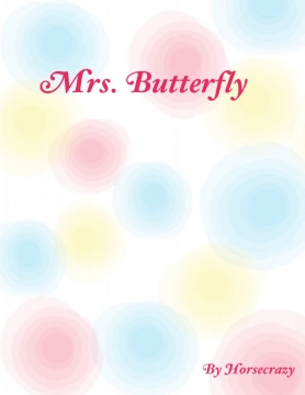 Mrs. Butterfly