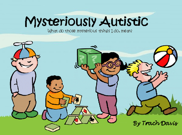 Mysteriously Autistic