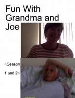 Fun With Grandma and Joe