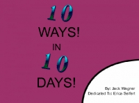 10 Ways in 10 Days!
