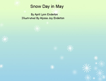 Snow Day in May
