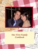 Our First Family Cookbook