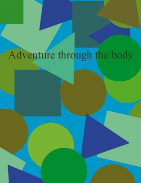 Adventure through the body