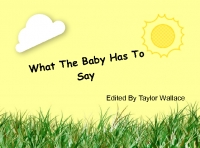 wHAT tHE bABY hAS tO sAY