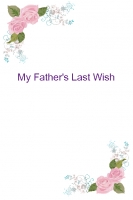 My Father's Wish