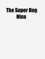 Super Nina The dog