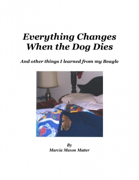Everything Changes When the Dog Dies