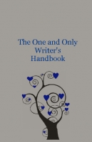 The One and Only Writer's Handbook