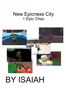 New Epicness City+Epic Chez