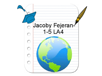 Jacoby Fejeran- Week 1-5 LA4