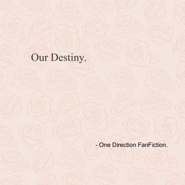 Our Destiny.