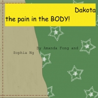 Dakota the pain in the BODY!