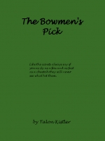 The Bowmen's Pick