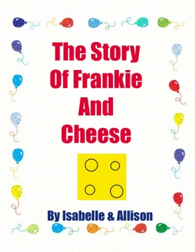 The Story Of Frankie And Cheese