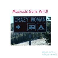 Maenads Gone Wild