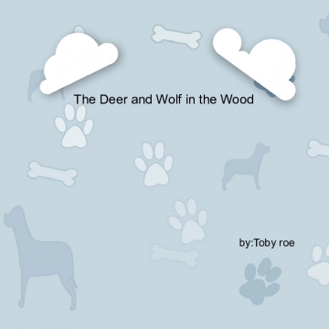 The deer  and wolf in the wood