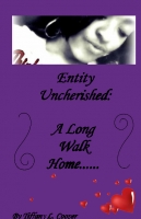 Entity Uncherished: A Long Walk Home