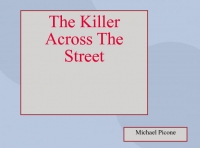 The Killer  Across The Street