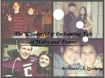 The Wonderful & Enchanting Tale of Haley and Danny