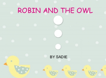 The Robin And The Owl