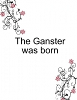 The ganster