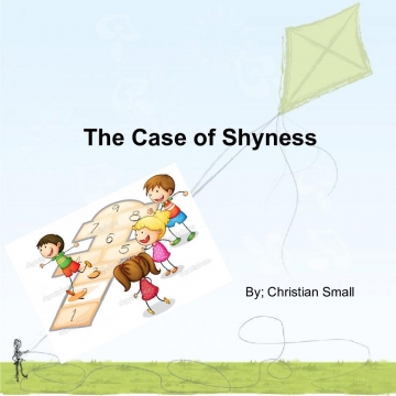 The Case of Shyness