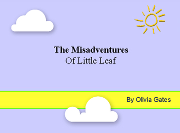 The Misadventures of Little Leaf