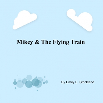 Mikey And The Flying Train