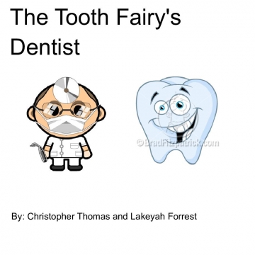 The Tooth Fairy's Dentist
