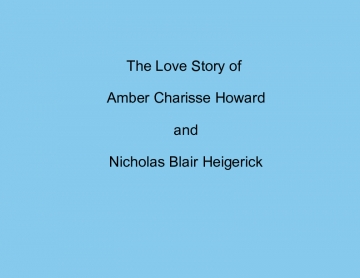 Amber and Nick's Love Story 2009