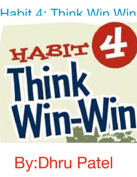 Habit 4:Think Win Win