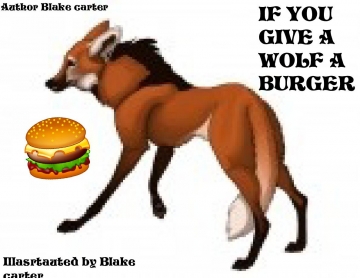 If you give a wolf a burger
