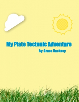 My Plate Tectonic Adventure