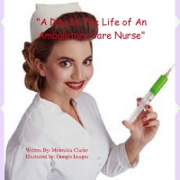 A Day in the Life of an Ambulatory Care Nurse